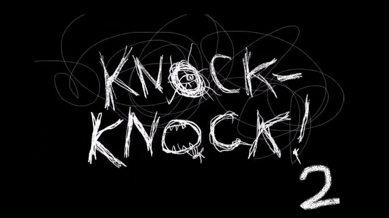 Knock two. Knock2. Knock Knock. Тук-тук-тук. Knock Knock 2.