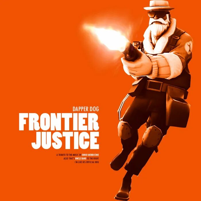 Анкл Дейн. Frontier Justice (Uncle Dane Theme) - dapper Dog. Frontier Justice tf2. Uncle Dane tf2. Frontier justice