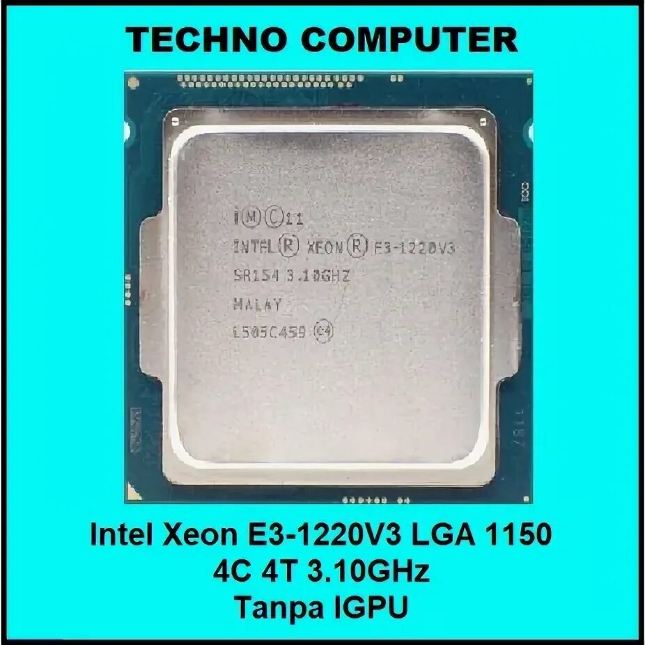 Intel xeon cpu e3 1245. Intel xeon e3-1220v3 lga1150, 4 x 3100 мгц. intel xeon e3 1245 v2 характеристики. процессор intel xeon e3-1245v3 haswell.