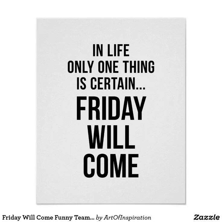 It is only when. Inspirational quotes funny. only life. funny quotes about friday. its him motivation.