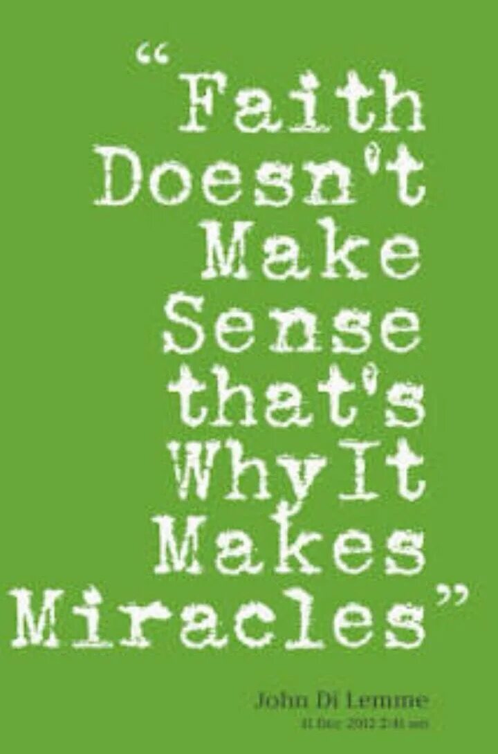 If it makes sense. Quotes about faith. it doesn&#039;t make sense картинка. make sense. quotes about sensation.