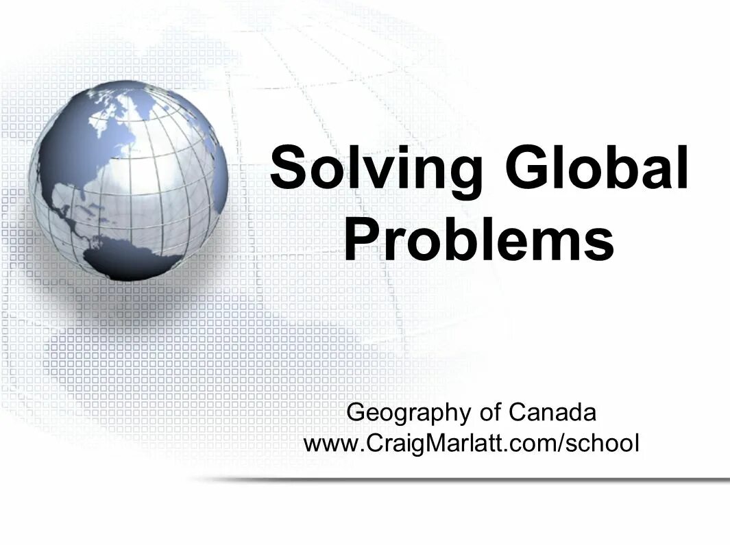 Solving global problems. Global problem solving. глобал проблемы. global problems presentation. global problems ppt.