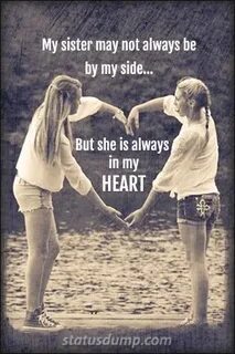 In the past my sister