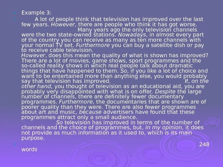 Текст there has been a. Many people think that Television is Evil ответы. However few of them know what volunteering. There are many people who want to become Volunteers however few. They say that many people