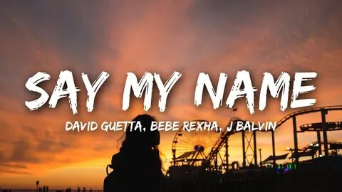Say my name j balvin