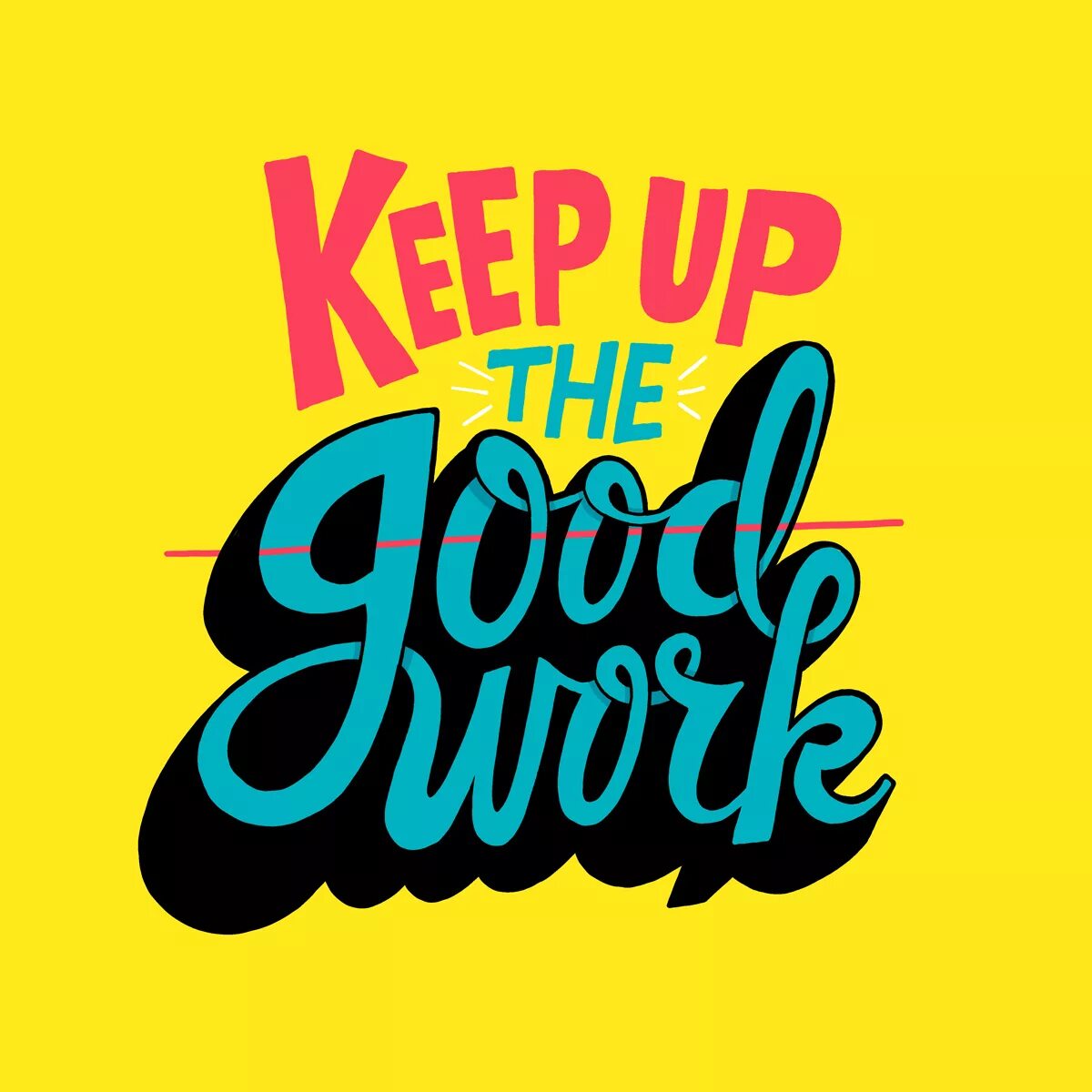 Keep up the good work. Keep it up. Good work keep it up. Keep it up картинки. Keep up the good