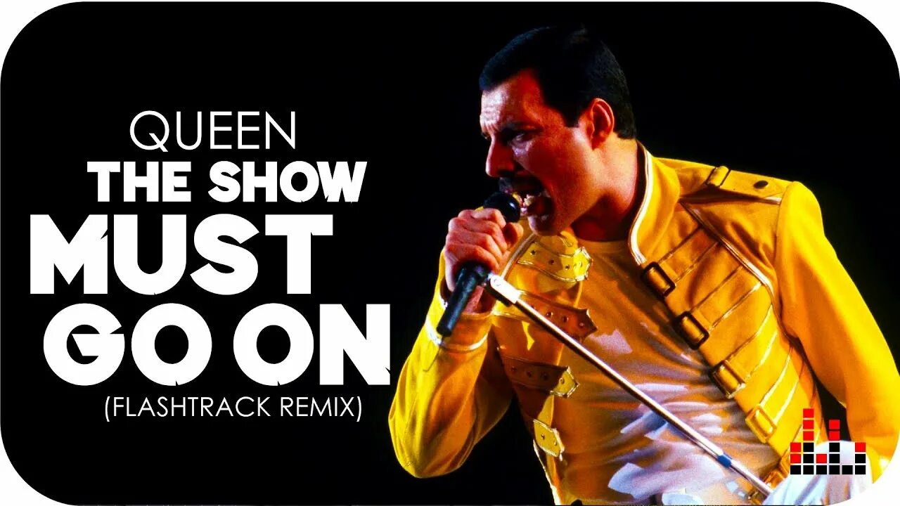 Фредди Меркури show must. Квин шоу маст гоу. Группа Queen show must go on. Queen the show must go on обложка.