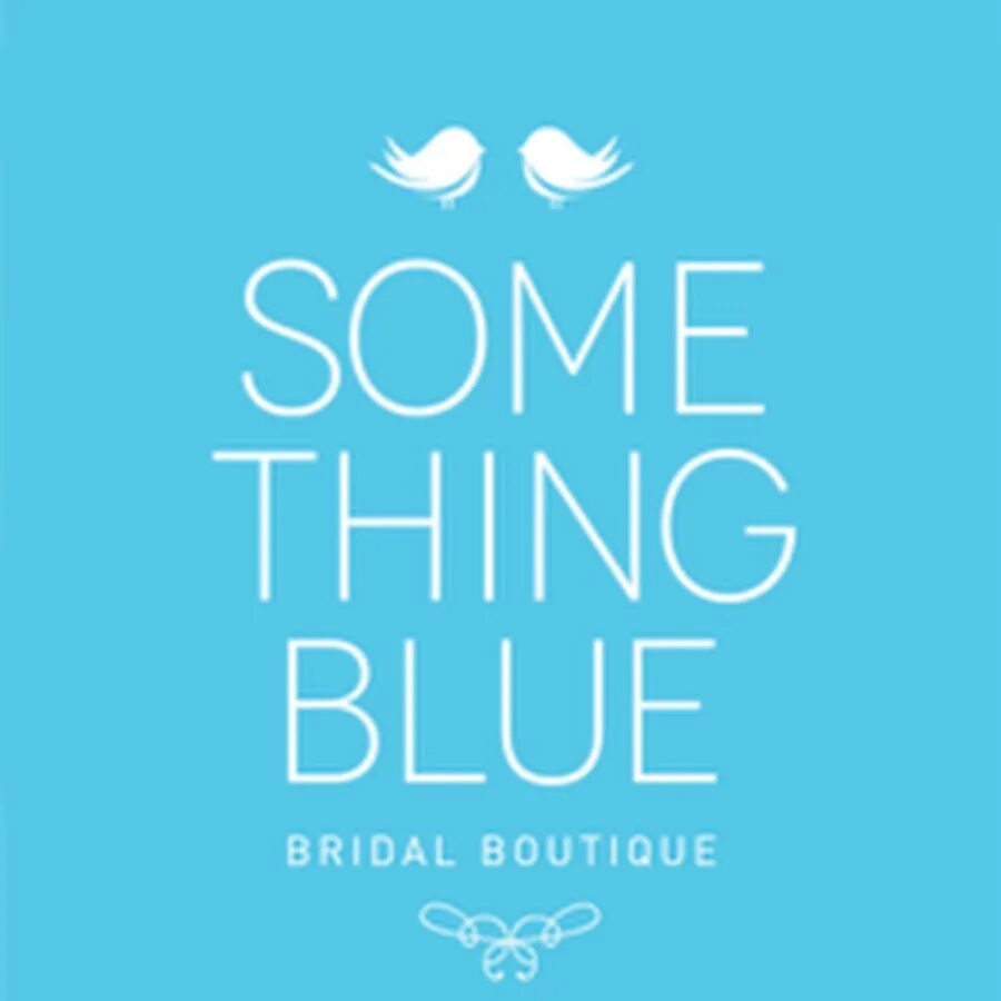 Something blue. Something old something New something Borrowed something Blue. Smth Blue. Find something Blue. Touch something Blue.