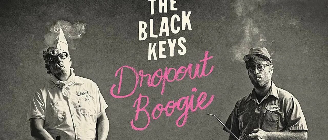 The black keys ohio players 2024. The Black Keys Dropout Boogie. The Black Keys Dropout Boogie 2022 обложка. Black Keys обложки альбомов. Black Keys, the - Dropout Boogie - (2022) - CD Covers.