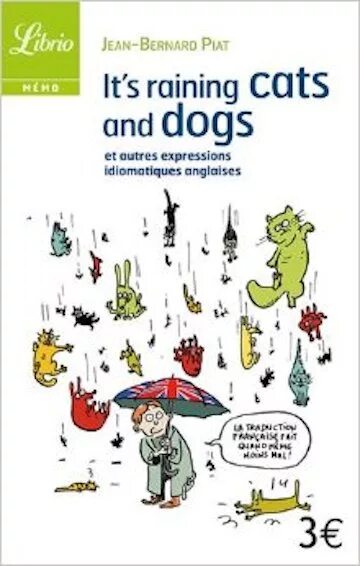 It s raining cats. Raining Cats and Dogs. It's raining Cats and Dogs. Its raining Cats and Dogs перевод. Выражение it s raining Cats and Dogs.