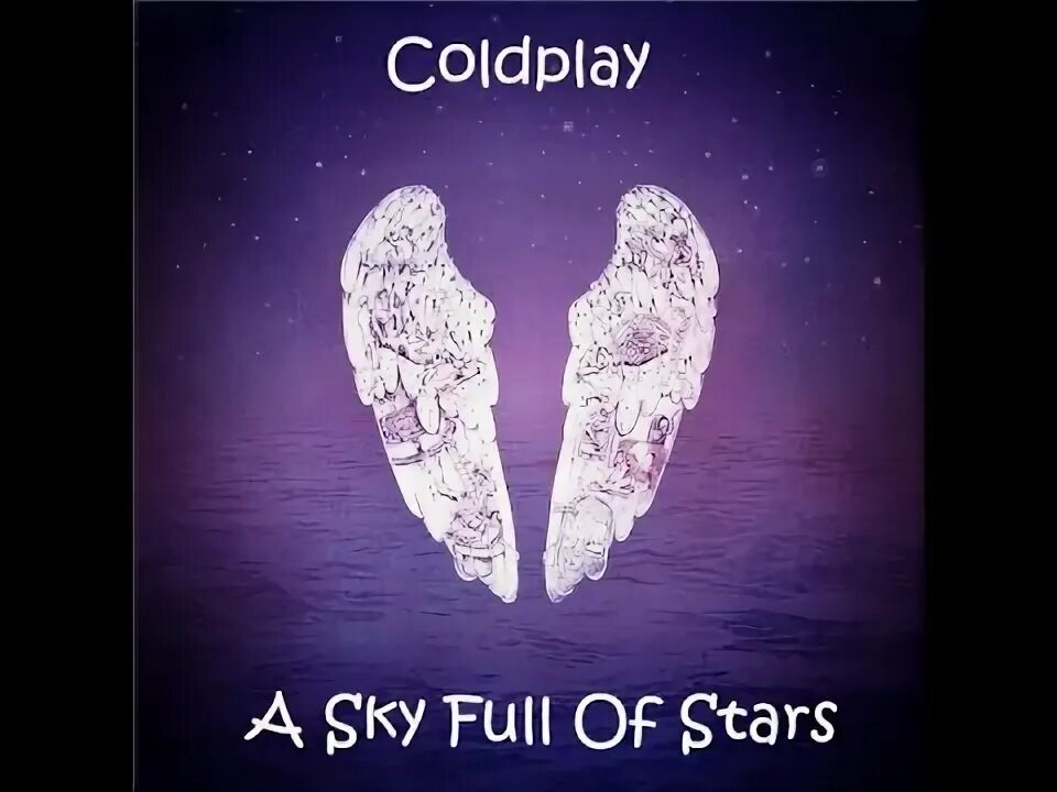 Песня a sky full. Coldplay a sky full. Coldplay a sky full of stars текст. A sky full of stars игра. Песня a sky full.