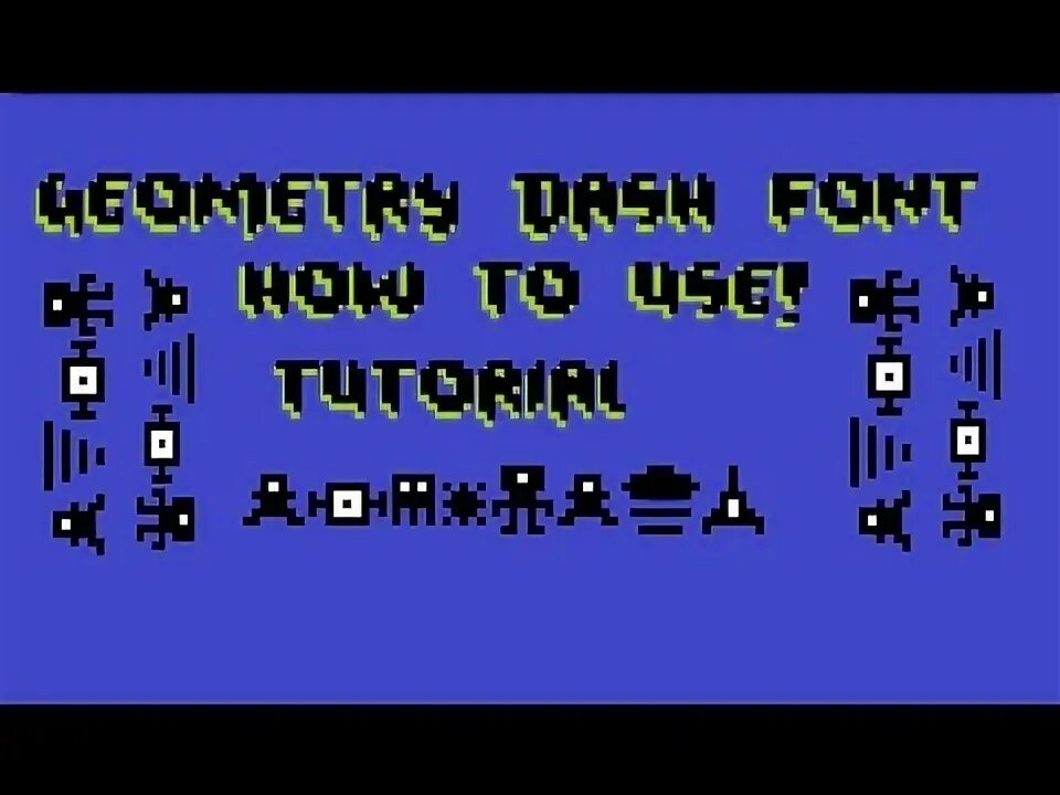 Шрифт geometry dash. Шрифт геометрия даш. красивый шрифт геометри даш. шрифт geometry dash на русском.