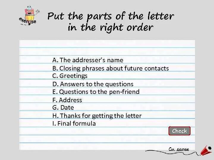 Order the conversation. Put the Parts of the Letter in order.. Put the Letters in the correct order. Put the Parts of the Letter in the correct order.. How to write an order Letter.