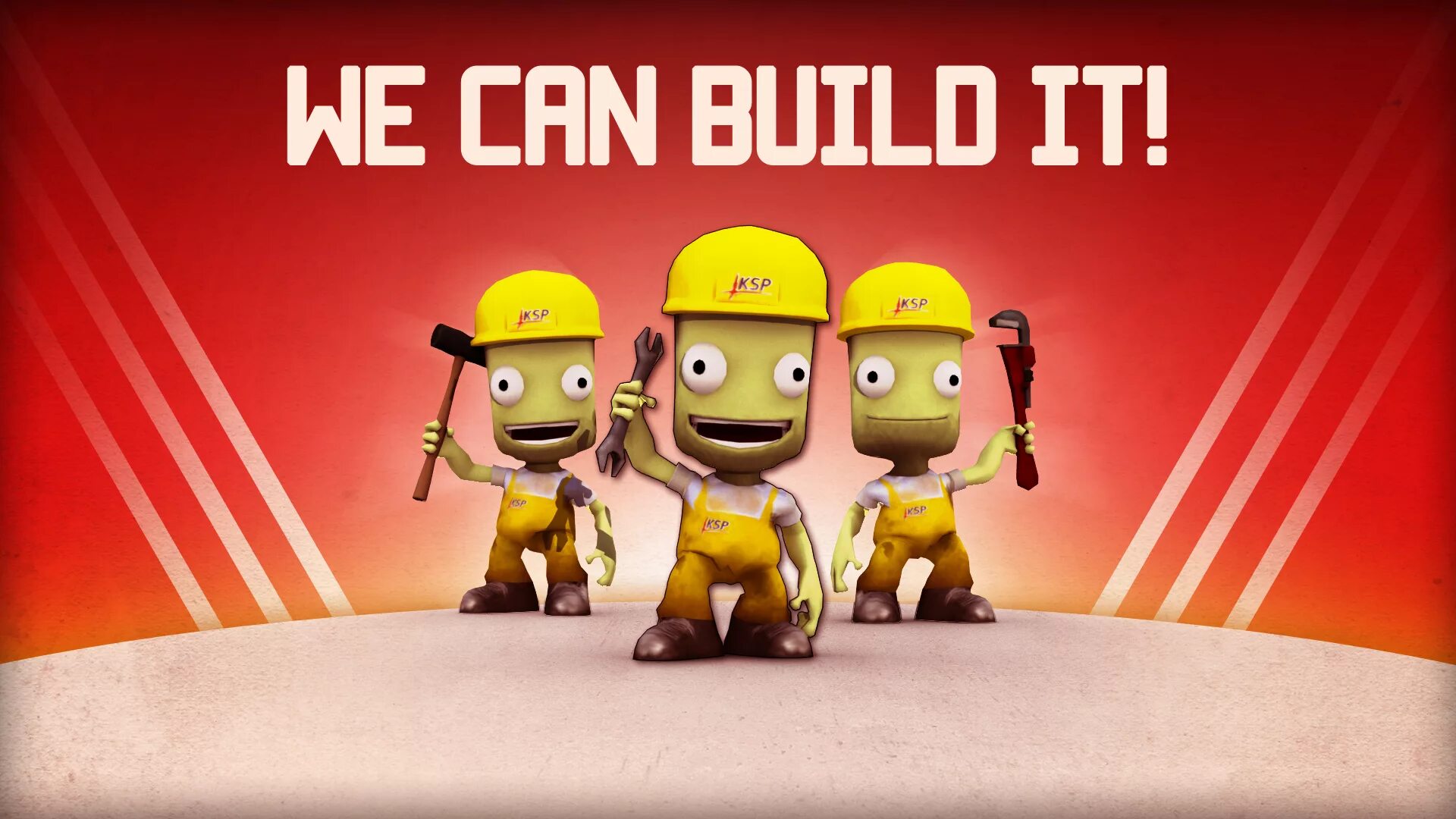 You can build it. Ksp steel. build it.