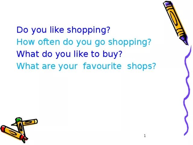 1 do you like shopping. Диалог do you like shopping. лайк шоп. тема what are you like. do you like shopping ответ.