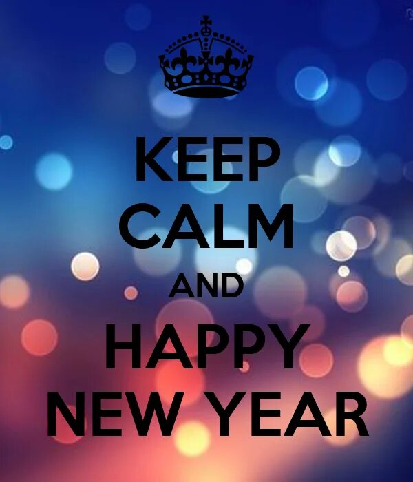 Mary keep. Keep Calm and Happy New year. Calm and Happy. Happy New year Постер. Be Happy New year.