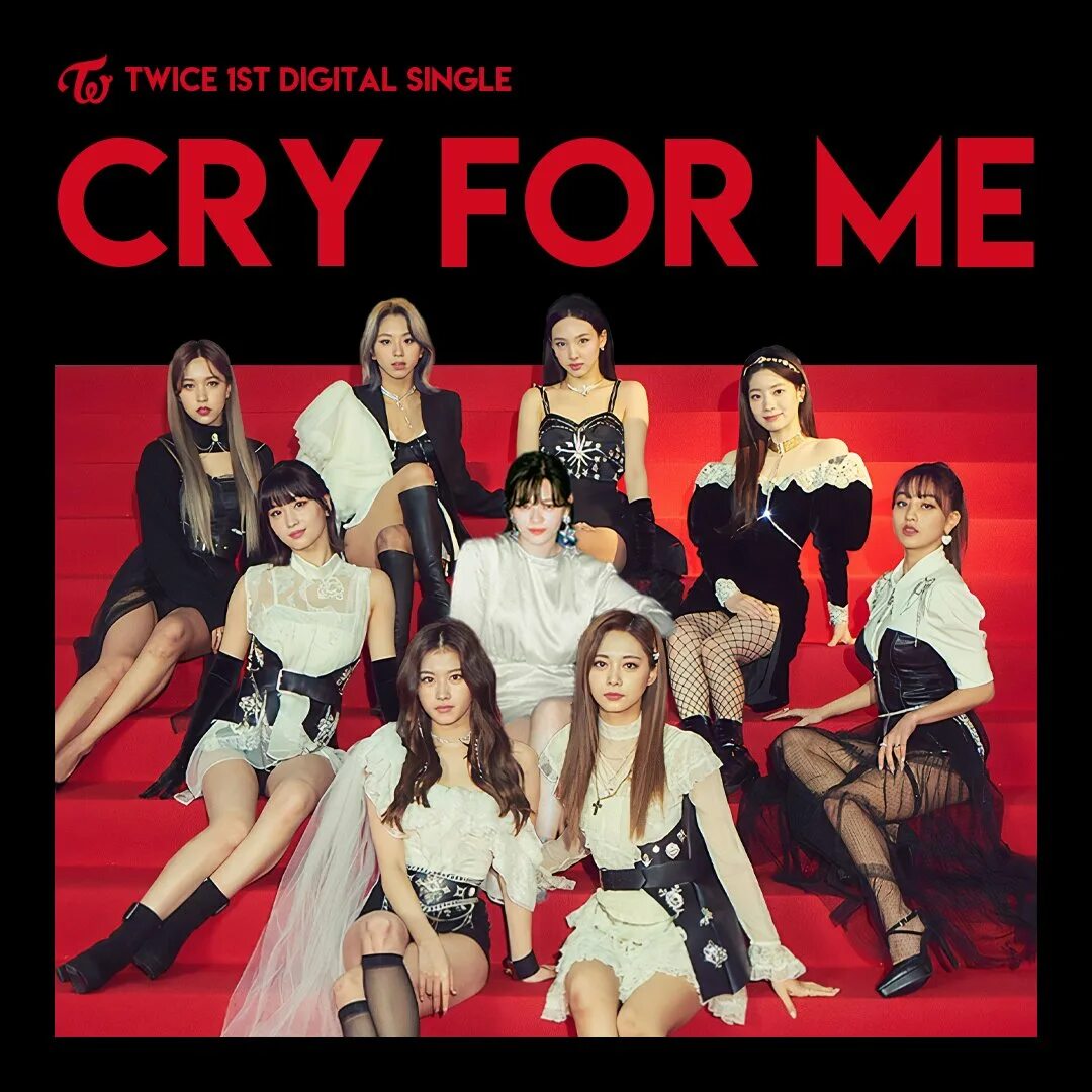 First twice. Twice Cry for me. Твайс Cry for me. Твайс Cry for me фотосессия. Twice обложка.