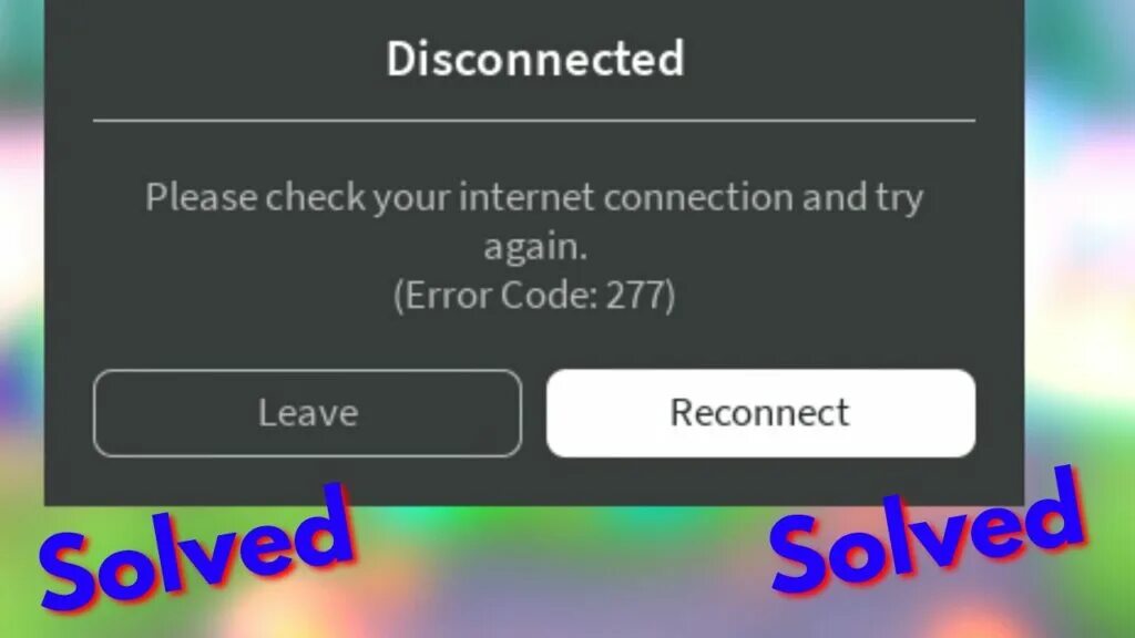 Please check your connection перевод. Ошибка 277 в роблоксе. disconnected please check your internet connection and try again. (error code: 277) leave reconnect. internet connection роблокс. roblox please check your internet connection.