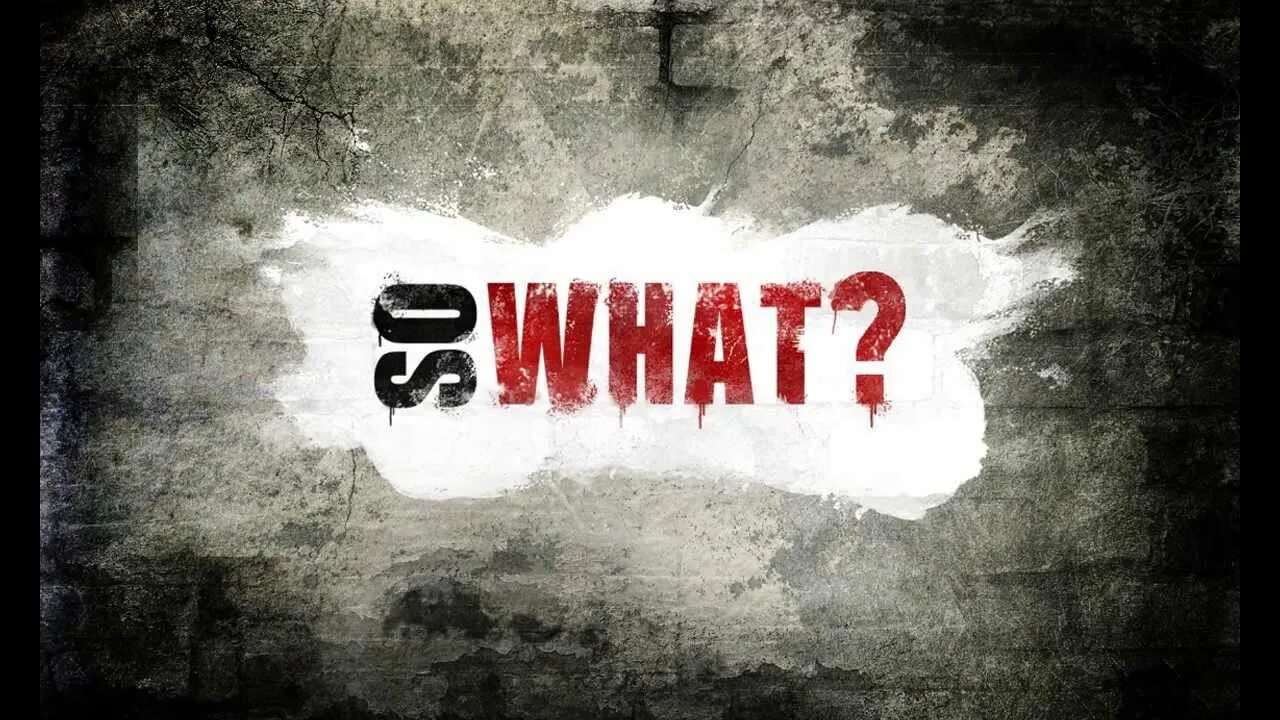 What you do so far for the. Ministry so what?. so what. so what фото. so what логотип.