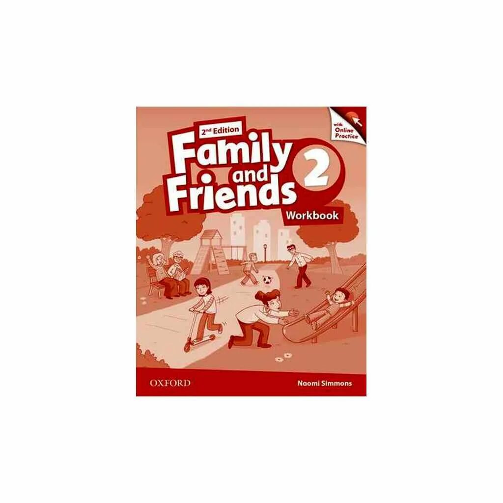 Английский язык 4 класс воркбук 2. Тетрадь Family and friends 2 Workbook. Family and friends 2 Workbook стр 46. Family and friends 1 ответы Oxford Naomi Simmons 2 ND Edition Workbook. Family&friends 2 WB (2nd Edition).