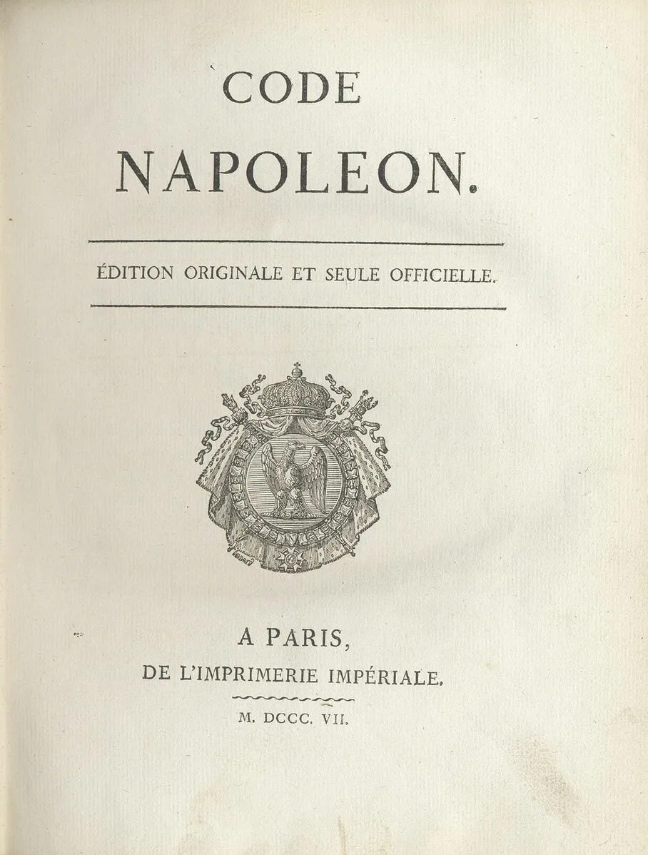 Гражданскому кодексу 1804 года франции. Закон наполеона. Закон наполеона. Гражданский кодекс наполеона бонапарта. Гражданского кодекса наполеона (франции) 1804 г.