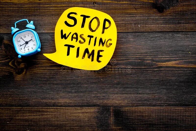 Stop wasting time. Wasting time картинки. Часы мотивация. Stop wasting time Wallpapers.
