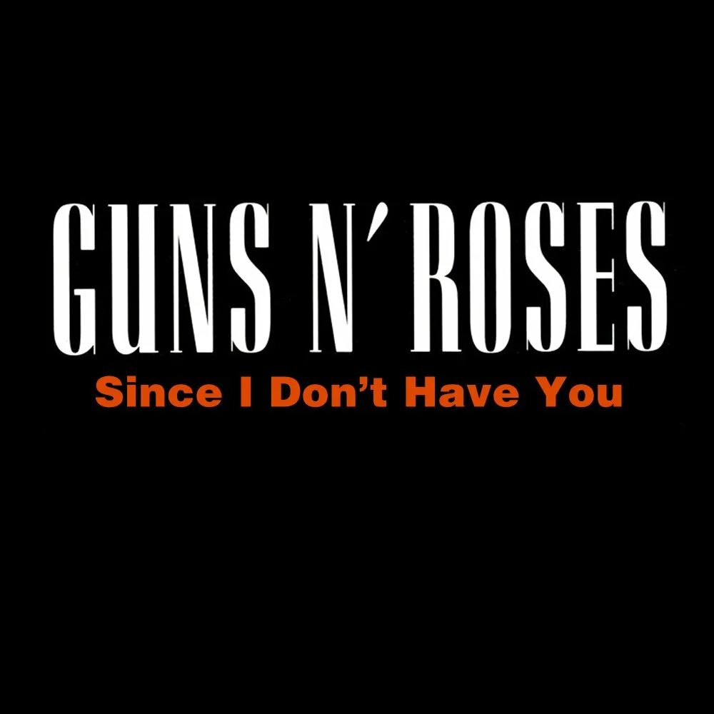 Guns and Roses since i don't have you текст. The Spaghetti incident Guns n' Roses. Guns n Roses since i don't have you Ноты. Guns n Roses CD.