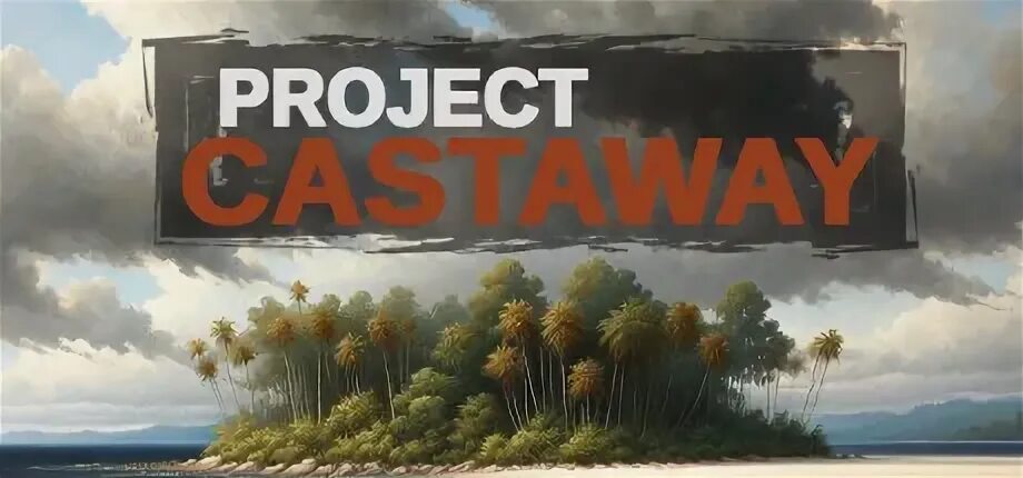 Project castaway дата выхода
