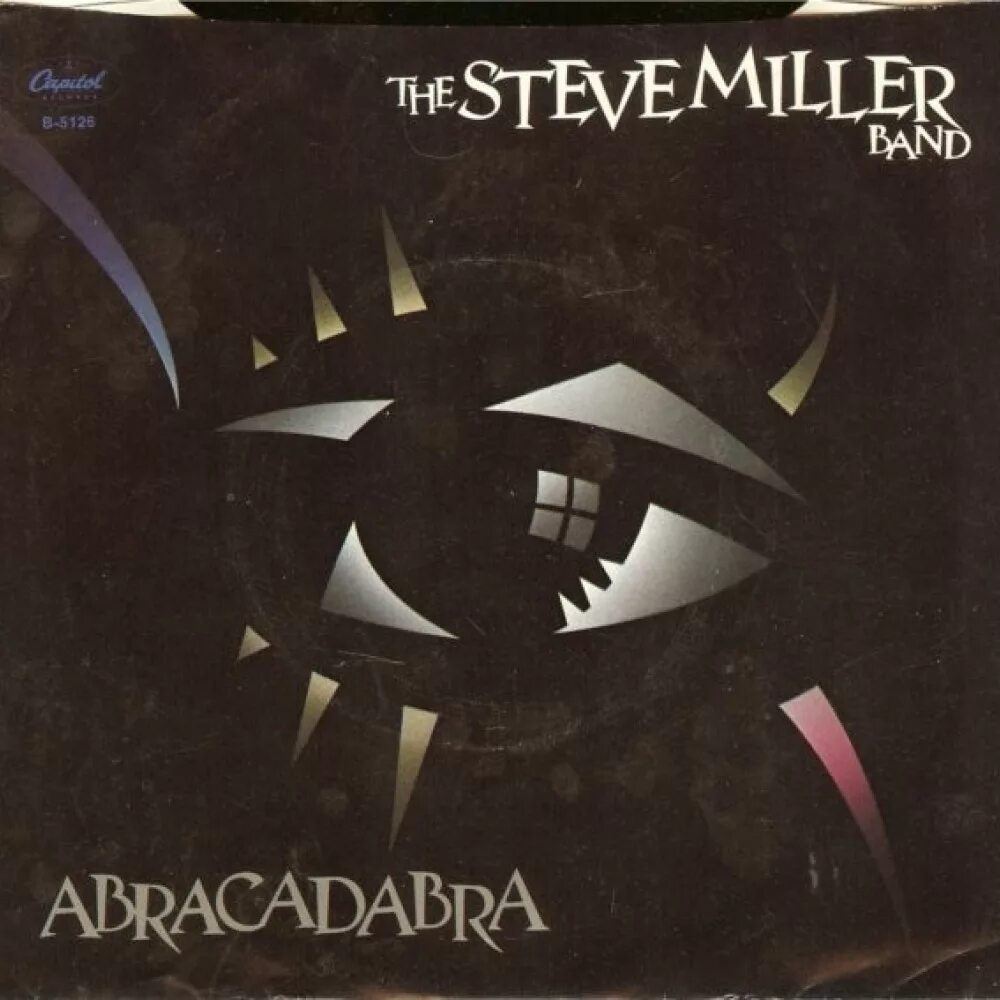 Steve Miller Band Abracadabra 1982. Steve Miller Band обложки альбомов. Abracadabra Steve Miller Band пластинка. Steve Miller Band_-_Abracadabra обложки альбомов. Миллер абракадабра