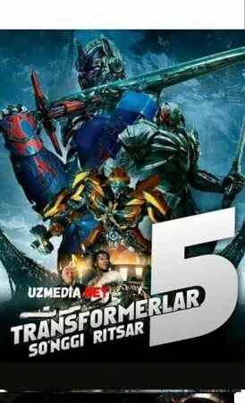 Transformerlar 5 uzbek. Трансформеры Uzbek Tilida. Трансформер узбек тилида. Трансформеры 6 узбек тилида. Трансформеры 5 узбек тилида.