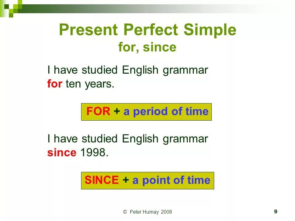 Since for present perfect. Презент Перфект for and since. Разница since и for в present perfect. Present perfect since for правило.