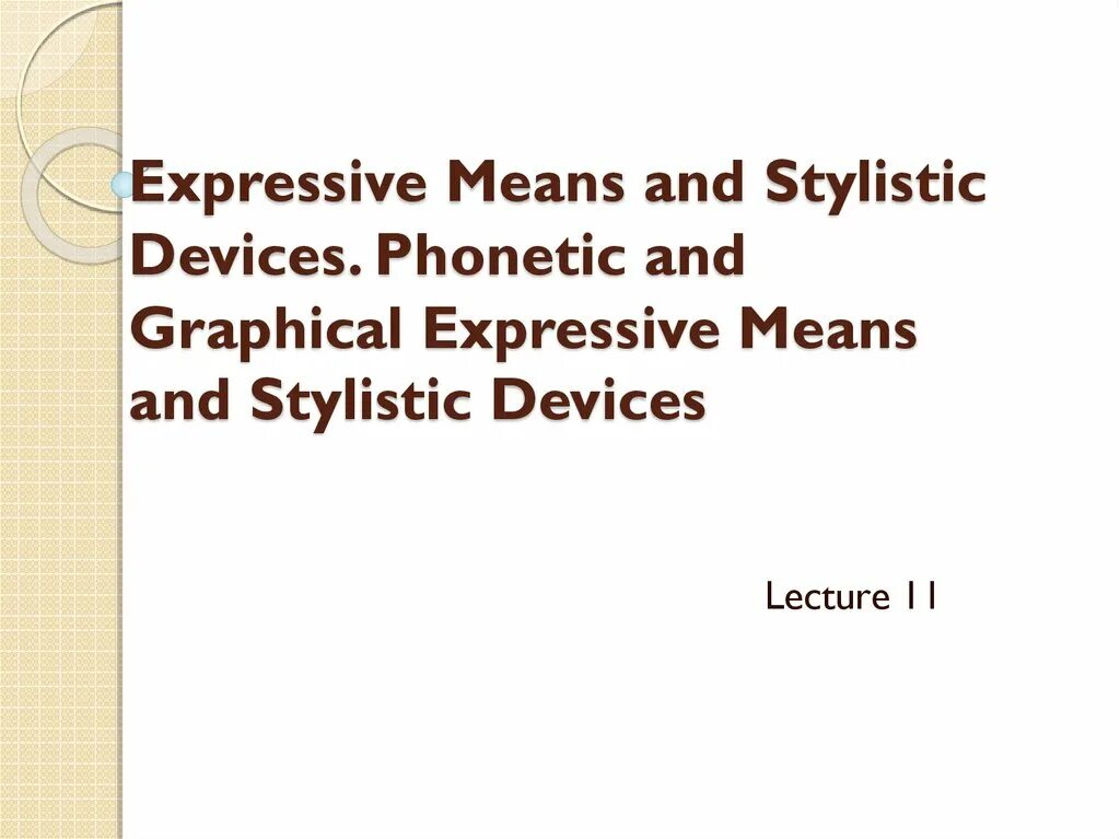 Express meaning. Expressive means and stylistic devices. Phonetic expressive means and stylistic devices. 9. Expressive means and stylistic devices.. Graphic stylistic devices.