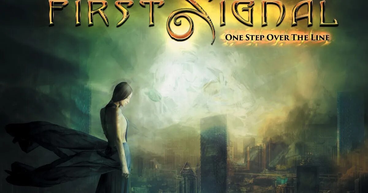 First signal. First signal группа. first signal 2010. first signal - one step over the line (2016). first signal - line of fire (2019).