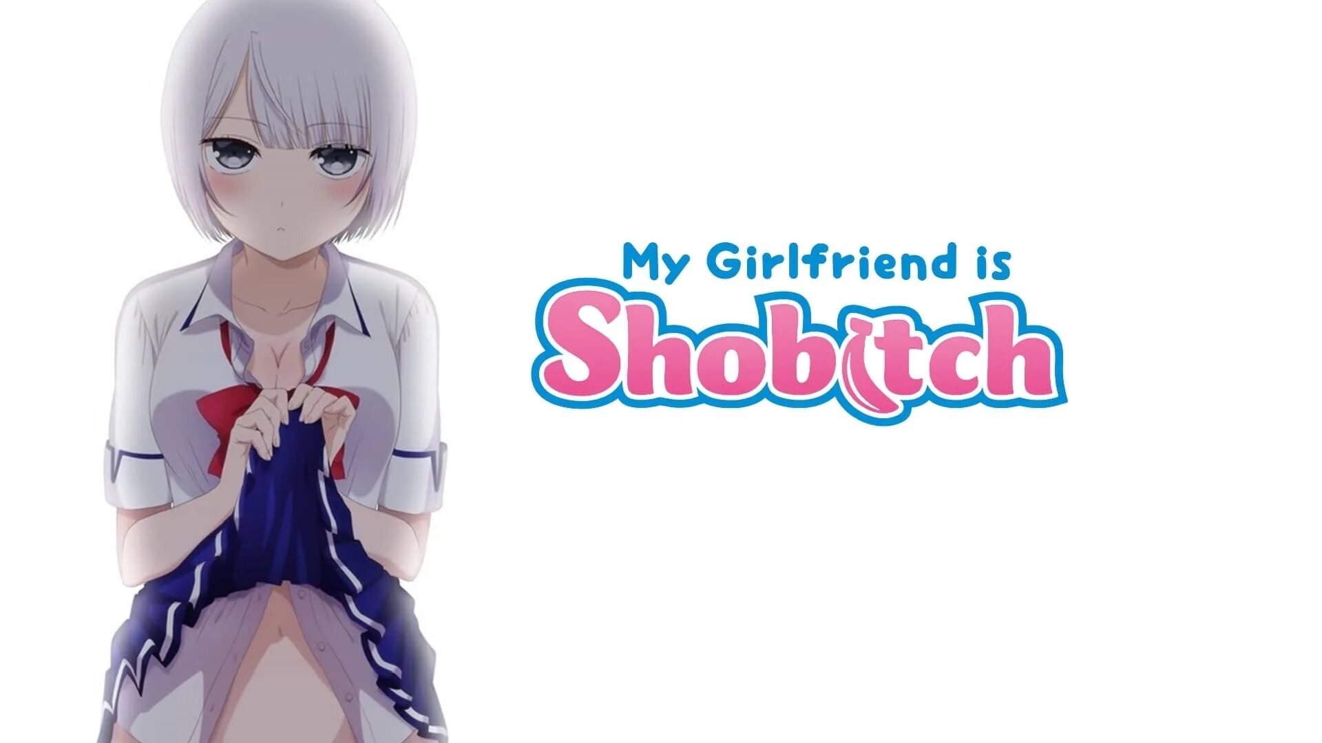 My girlfriend is awesome перевод. My girlfriend is Shobitch. Моя девушка девственна, но извращенка до мозга костей. Моя девушка — убеждённая извращенка-девственница. My girlfriend Shobitch.