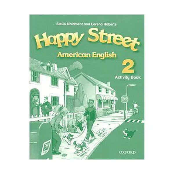 Happy Street 2 New Edition activity book. Учебник по английскому языку Happy Street. Happy English 2 activity book. Happy House 1: activity book. Рабочая тетрадь по английскому activity book