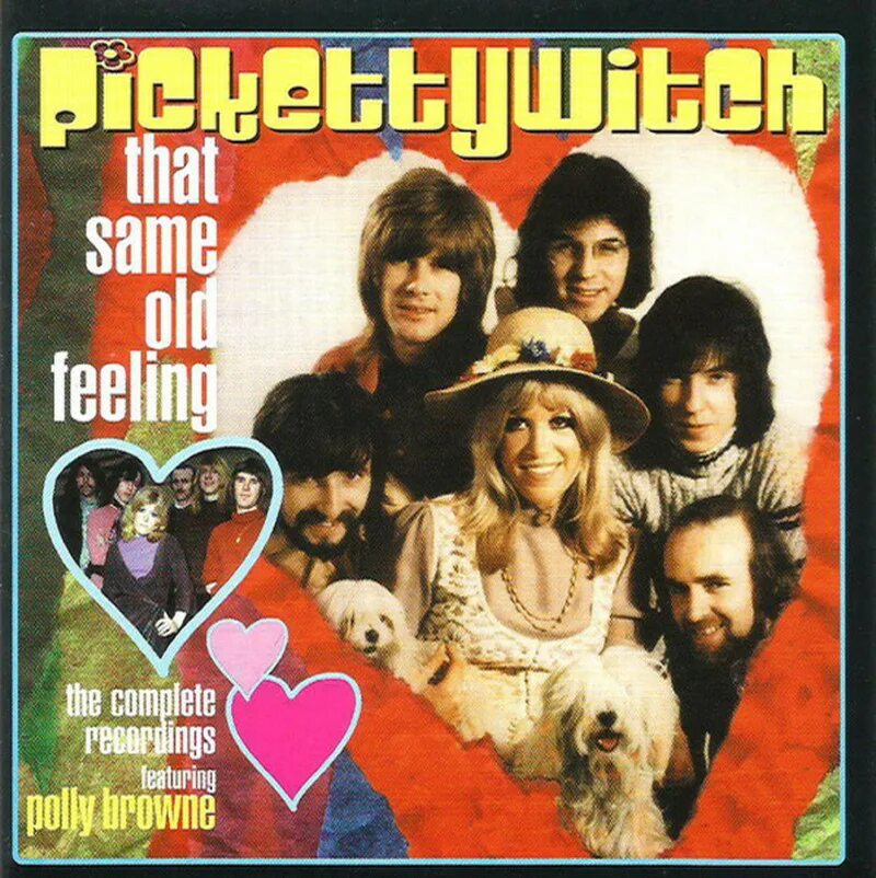 Feeling the complete. Pickettywitch - that same old feeling (the complete recordings). Pickettywitch группа. Same old feeling. That old feeling Cedar.