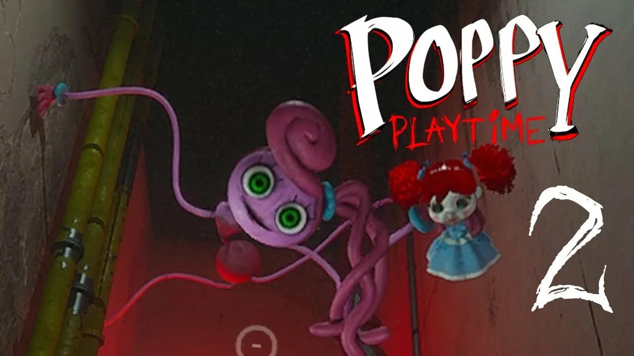 Мамочка длинные ноги Poppy Playtime. Poppy Playtime прохождение. Poppy Playtime Chapter 1. Poppy Playtime Chapter 3.