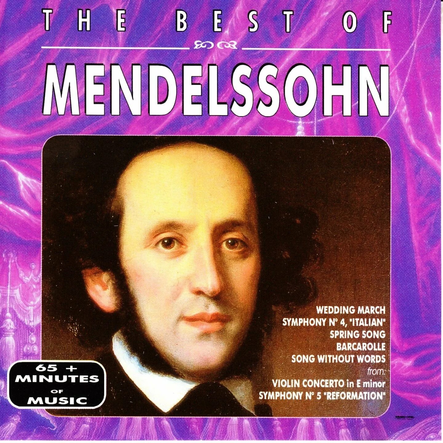 Кто такой мендельсон. Мендельсон. Mendelssohn the best CD. The best of Felix Mendelssohn.