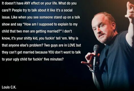 Louis Ck Funny Quotes
