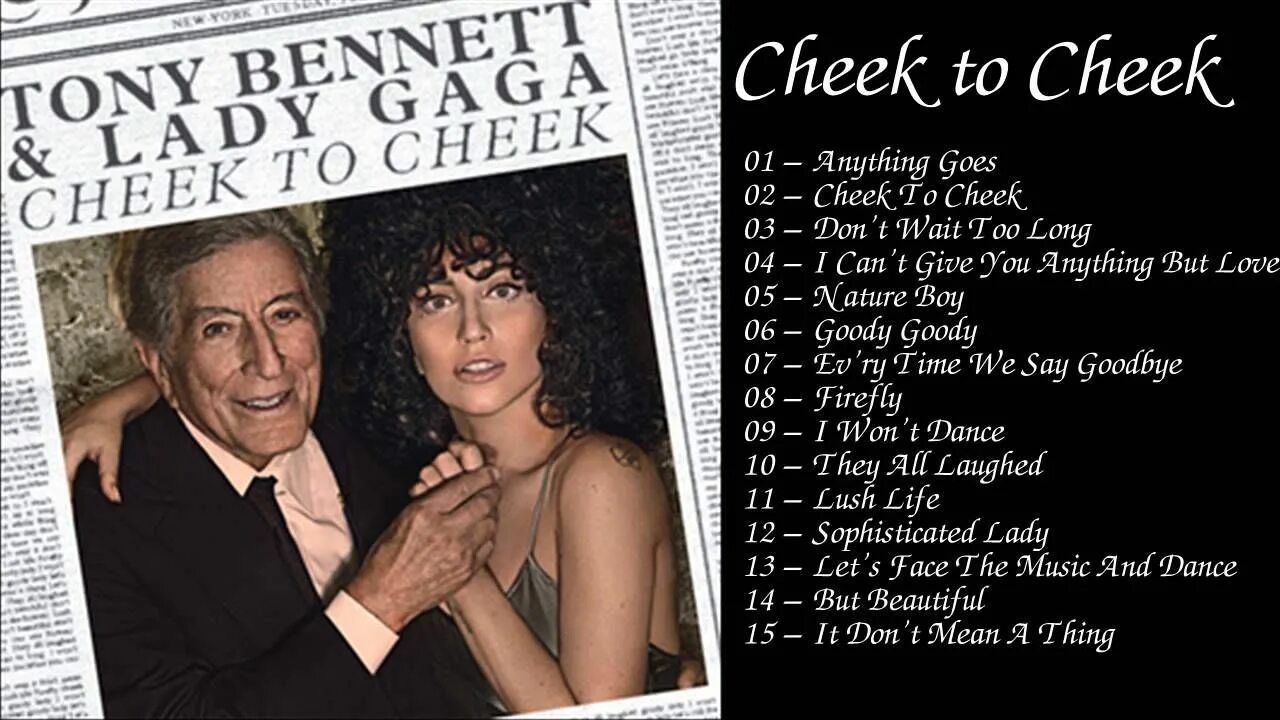 Cheek to cheek. Леди Гага и Тони Беннетт Cheek to Cheek. Lady Gaga Tony Bennett New album обложка. Tony Bennett & Lady Gaga - Cheek to Cheek 2014. Cheek to Cheek обложка.