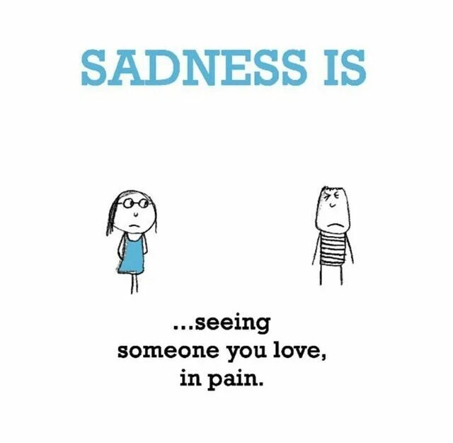 Sadness is. Seeing someone перевод. Feel Pain. Are you still Pain. See someone do doing