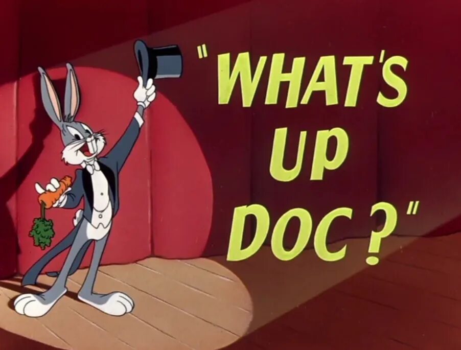 Багз Банни what's up doc. Багз Банни в чем дело док. Bugs Bunny в чем дело док. Bugs Bunny what's up doc.
