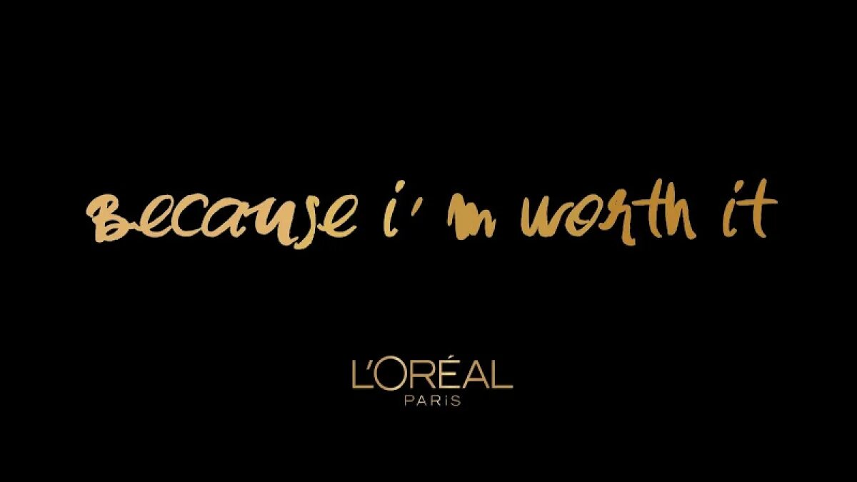 L’Oreal слоган. Лореаль ведь вы этого достойны слоган. Лореаль лозунг. Вы этого достойны слоган. Золотой слоган