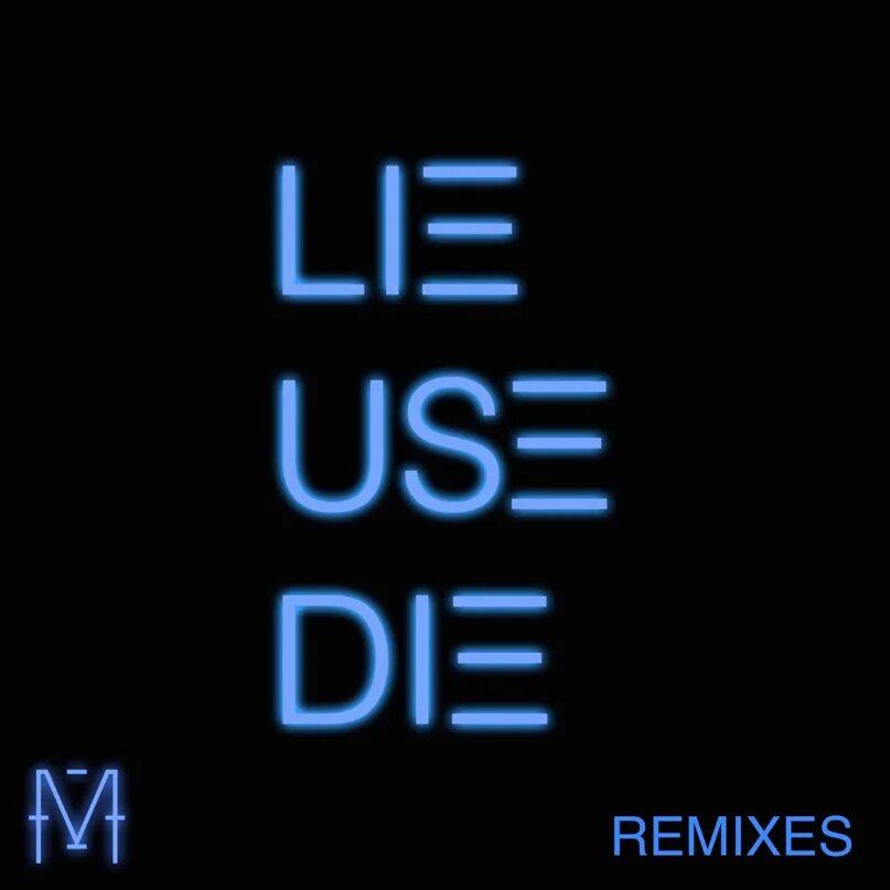 Re lie. Lie use die. m()re - lie use die. lie use die тату. lie use die m re текст.