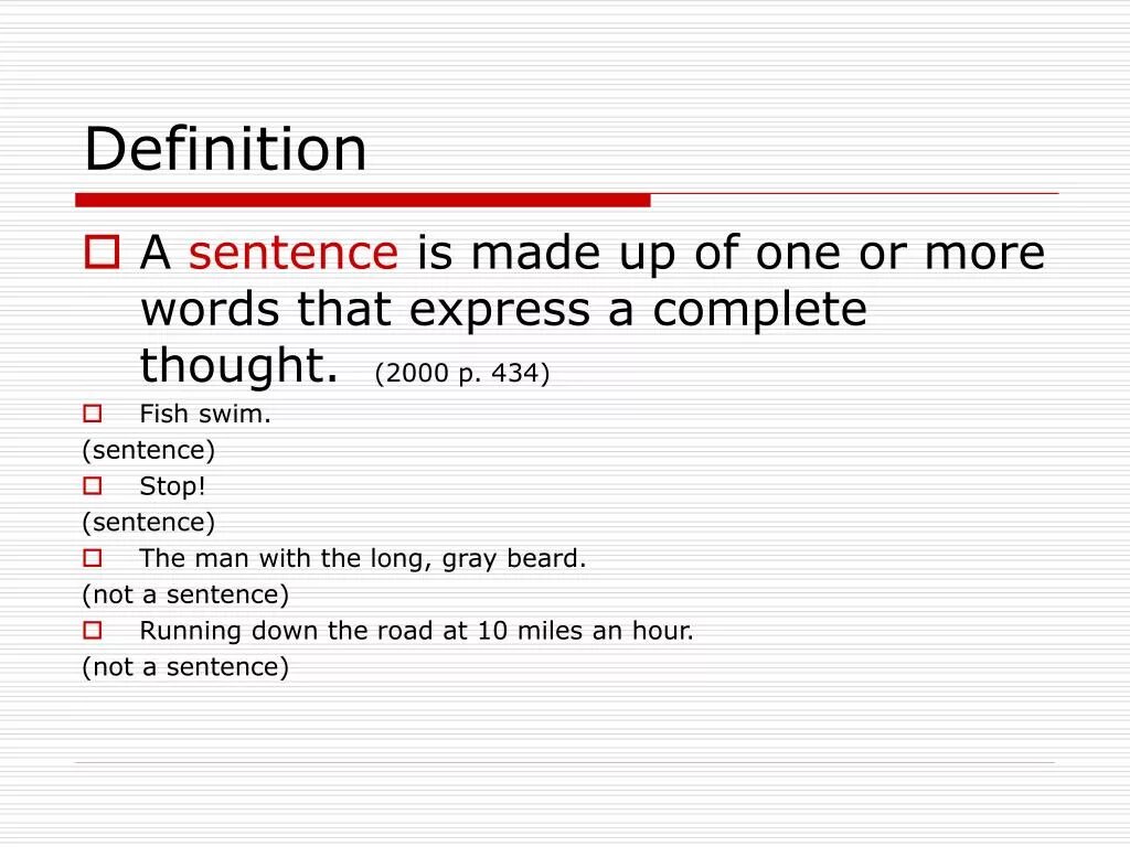 Answer in full sentences. Sentence. Definite sentence. Sentence fragmentation примеры. What are Definitions of sentence.