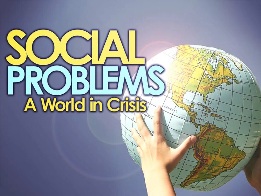 Society problems. Social problems. Social World problems. Global social problems.