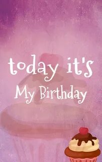You are today happy birthday