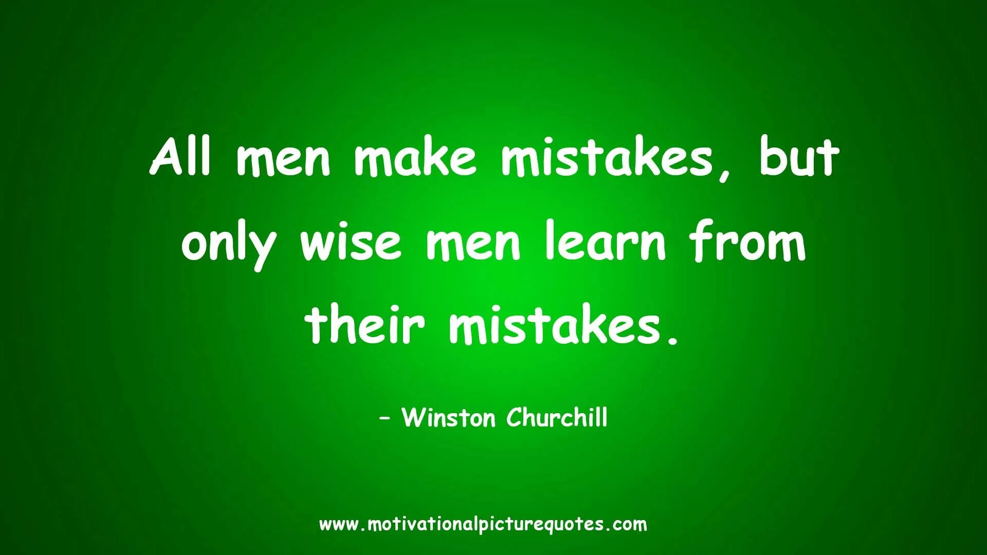 All make mistakes. Mistakes quotes. We learn from mistakes. Quotes about mistakes. Make mistake good