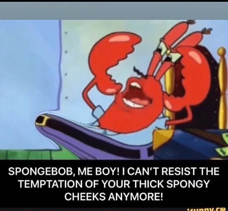 Spongebob me. Spongebob x mr krabs. spongebob me boy. spongebob mr krabs krabs.