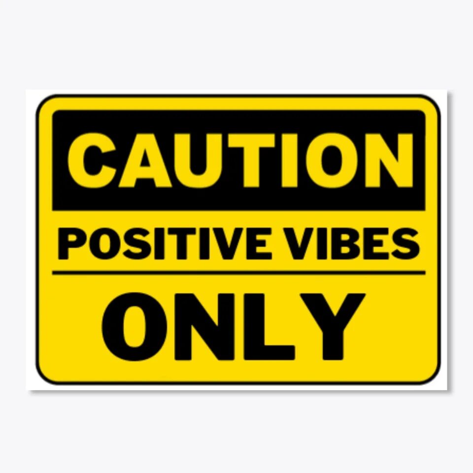 Only positive. Positive Vibes only. Позитив Vibes only. Positive Faking Vibes. Доска positive Vibes only.